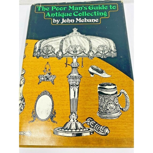Other - The Poor Mans Guide to Antique Collecting John Meb